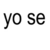 yo se