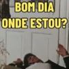 BOM DIA ONDE ESTOU? 2