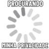PROCURANDO MINHA PRIVACIDADE