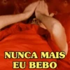 NUNCA MAIS EU BEBO