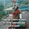 COMO ME SIENTO DESPUÉS DE LAVAR SABIENDO QUE VA A LLOVER