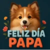Perritos Feliz Día Papá 🐶🐕 15