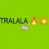 TRALALA