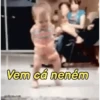 Vem cá neném  6