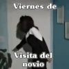Viernes de Visita del novio