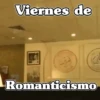 Viernes de Romanticismo