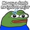 Me voy a donde me ignoren mejor