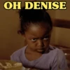 OH DENISE