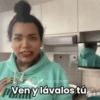 Te Kers.aaron Ven y lávalos tú