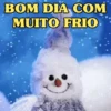 BOM DIA COM MUITO FRIO