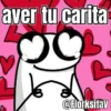 aver tu carita @Florksitav