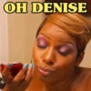OH DENISE