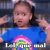 Lol, que mal