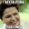 😁 Dilma Debochada 7