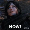 NOW!
NETFLIX