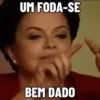 😁 Dilma Debochada 3