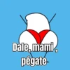 Dale, mami pégaté