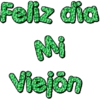 Feliz dia Mi Viejón