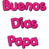 Buenos Dias Papa