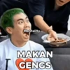 k asaa Mentality. MAKAN GENGS