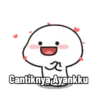 Cantiknya Ayankku