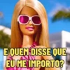 Barbie debochada 😂 10
