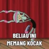 BELIAU INI MEMANG KOCAK