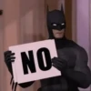 Batman diz Não