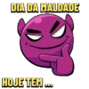 DIA DA MALDADE HOJE TEM...