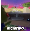 VICIANDO...
