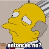 entonces no?