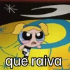 * * que raiva