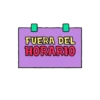 FUERA DEL HORARIO
