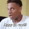Ayyy ya vas!?