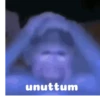 unuttum