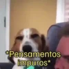 *Pensamentos impuros*