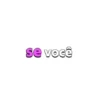 se você