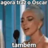 agora traz o Oscar também
