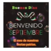 Buenos Días BIENVENIDO SEPTIEMBRE El mes de nuestras fiestas patrias. ト