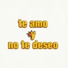 te amo *V no te deseo