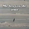 Me les voy de irme