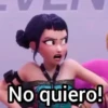 No quiero!