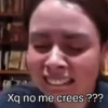 Xq no me crees???