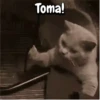 Toma!