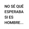 😈FRASES PA' LOS HOMBRES🔥 5