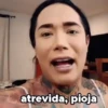 atrevida, pioja