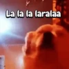 La la la laralaa
