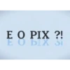 E O PIX ?! E O bix Si