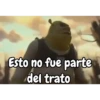 Esto no fue parte del trato