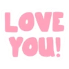 LOVE YOU!